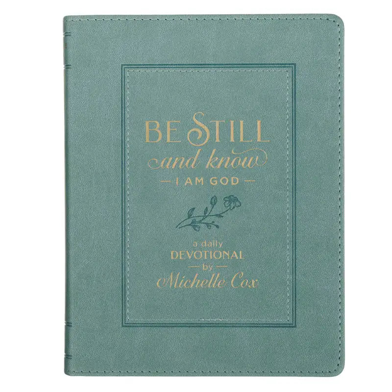 Be Still & Know I Am God Dusty Teal Faux Leather Devotional