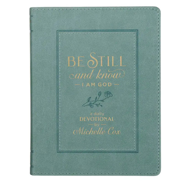 Be Still & Know I Am God Dusty Teal Faux Leather Devotional
