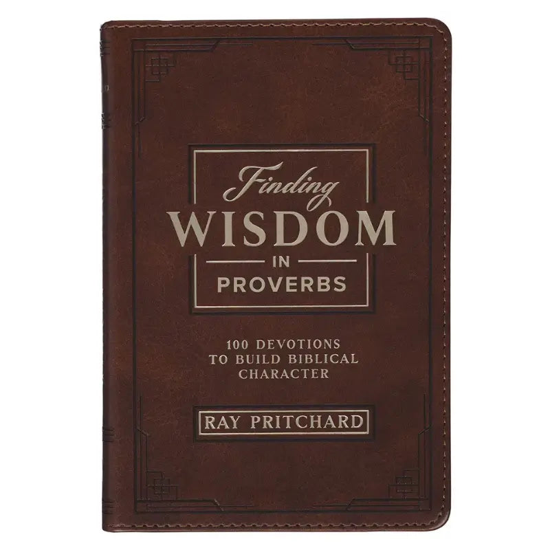 Finding Wisdom in Proverbs Honey-Brown Faux Leather Devotional Gift Book