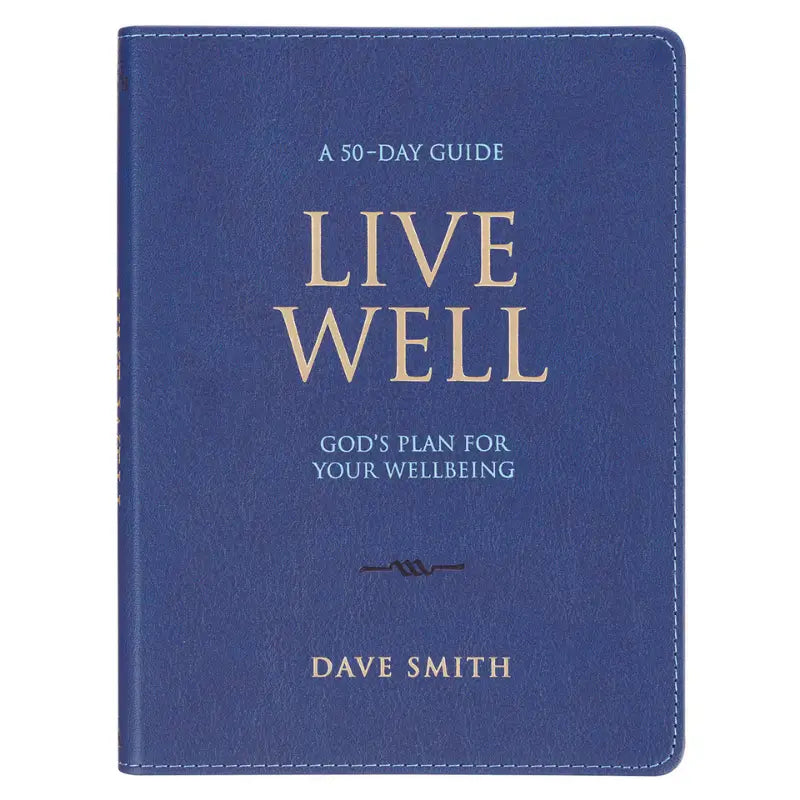 Live Well: God's Plan for Your Wellbeing Blue Faux Leather Daily Devotional Main image