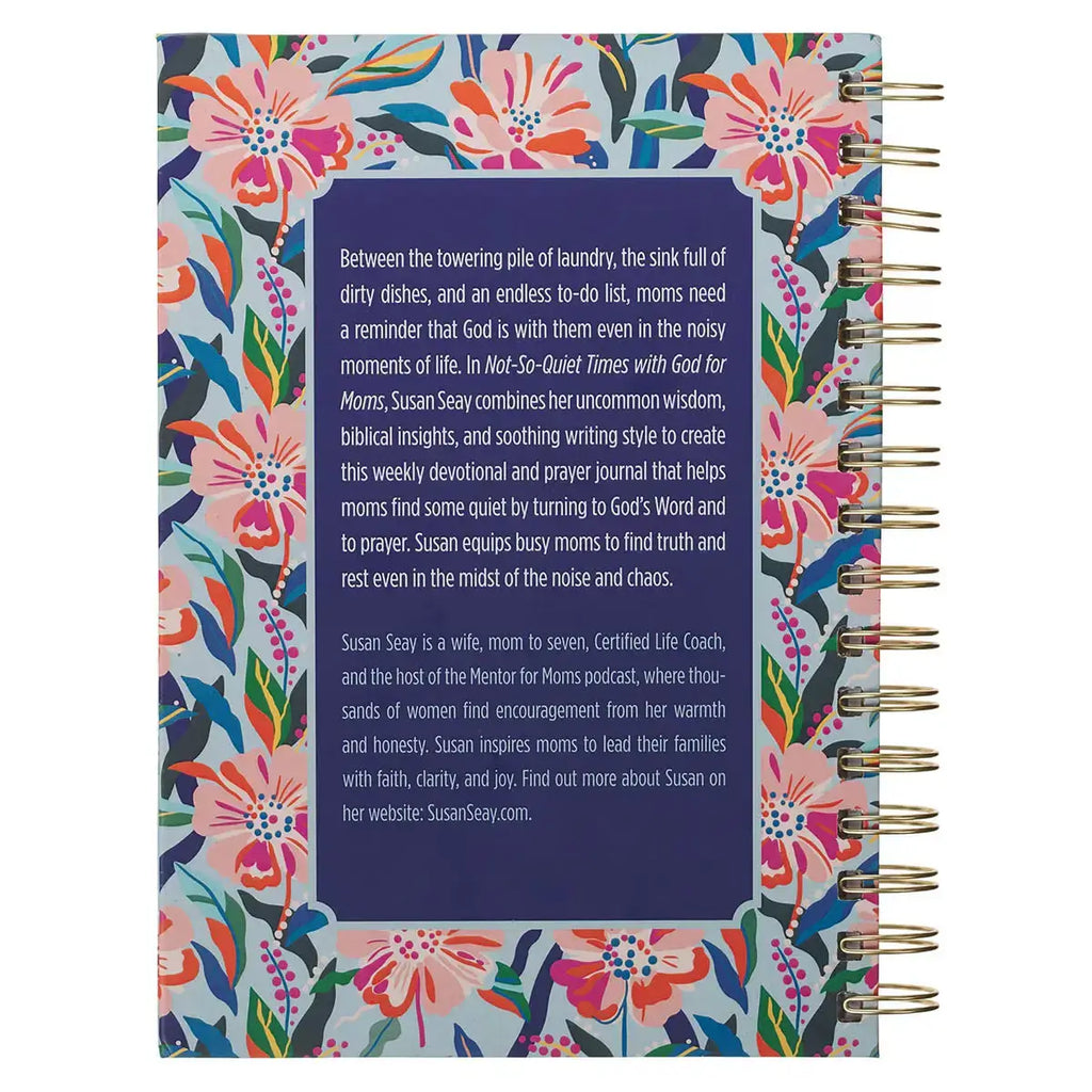 Not-So-Quiet Times with God for Moms: 52-Week Devotional & Prayer Journal