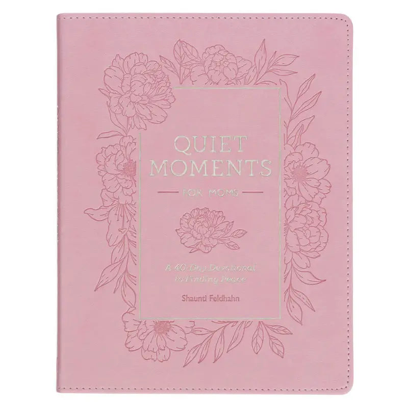 Quiet Moments for Moms: A 40-Day Devotional to Finding Peace Main image